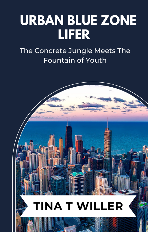 Urban Blue Zone Lifer: The Concrete Jungle Meets the Fountain of Youth